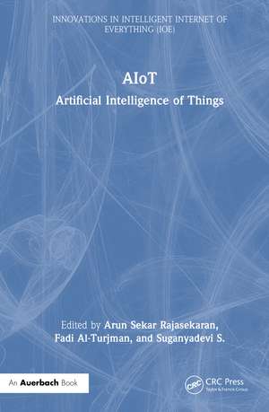 AIoT: Artificial Intelligence of Things de Arun Sekar Rajasekaran