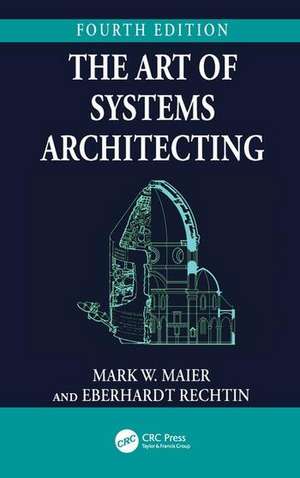 The Art of Systems Architecting de Eberhardt Rechtin