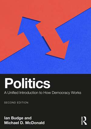 Politics: A Unified Introduction to How Democracy Works de Ian Budge