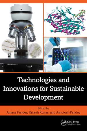 Technologies and Innovations for Sustainable Development de Anjana Pandey