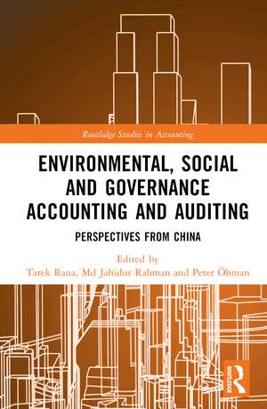 Environmental, Social and Governance Accounting and Auditing: Perspectives from China de Tarek Rana