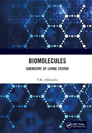 Biomolecules: Chemistry of Living System de V. K. Ahluwalia