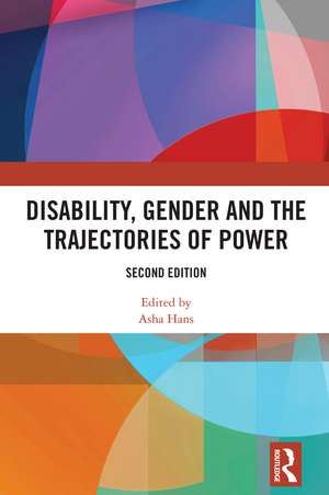 Disability, Gender and the Trajectories of Power de Asha Hans