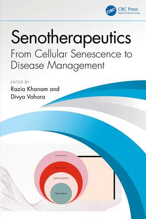 Senotherapeutics: From Basics to Clinics de Razia Khanam