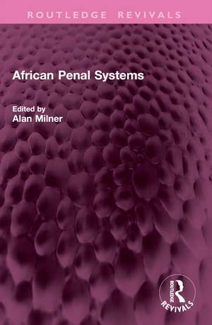 African Penal Systems de Alan Milner