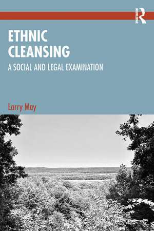 Ethnic Cleansing de Larry May