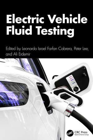 Electric Vehicle Fluid Testing de Leonardo Israel Farfan Cabrera