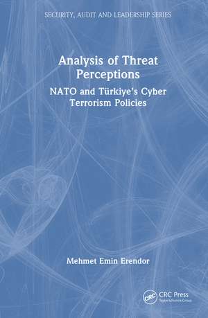 Analysis of Threat Perceptions: NATO and Türkiye’s Cyber Terrorism Policies de Mehmet Emin Erendor