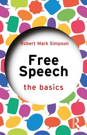 Free Speech: The Basics de Robert Mark Simpson