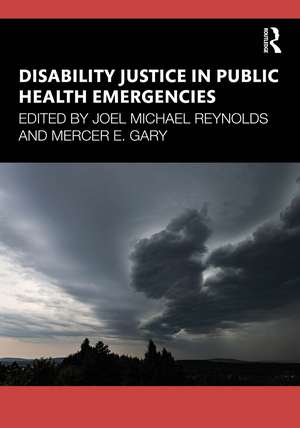 Disability Justice in Public Health Emergencies de Joel Michael Reynolds