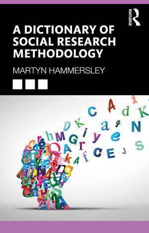 A Dictionary of Social Research Methodology de Martyn Hammersley