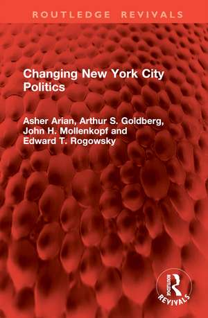 Changing New York City Politics de Asher Arian