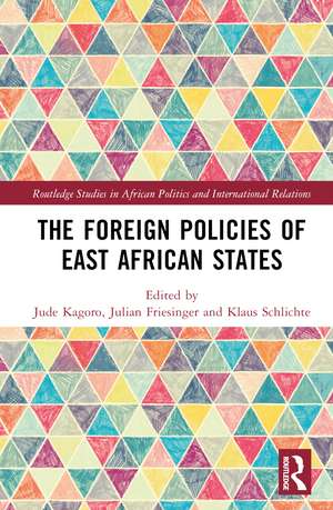 The Foreign Policies of East African States de Jude Kagoro