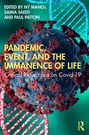 Pandemic, Event, and the Immanence of Life: Critical Reflections on Covid-19 de Manoj NY