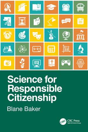 Science for Responsible Citizenship de Blane Baker