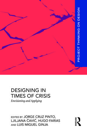 Designing in Times of Crisis: Envisioning and Applying de Jorge Cruz Pinto