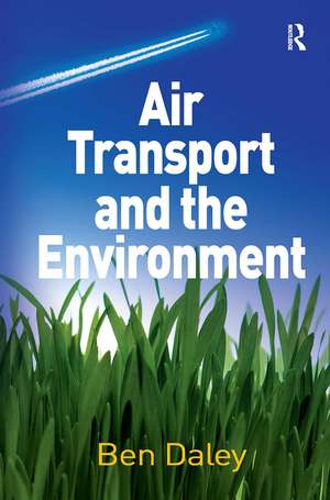 Air Transport and the Environment de Ben Daley