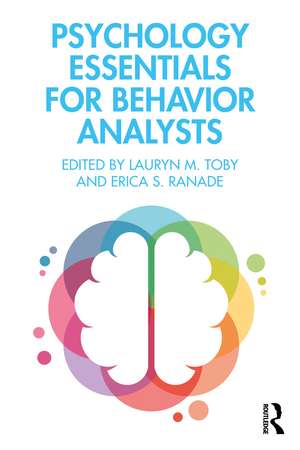 Psychology Essentials for Behavior Analysts de Lauryn M. Toby