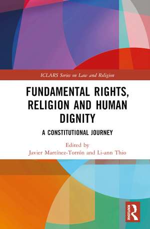 Fundamental Rights, Religion and Human Dignity: A Constitutional Journey de Javier Martínez-Torrón