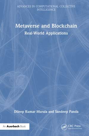 Metaverse and Blockchain: Real-World Applications de Dileep Kumar Murala