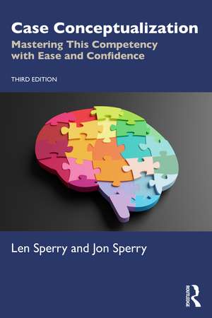 Case Conceptualization: Mastering This Competency with Ease and Confidence de Len Sperry