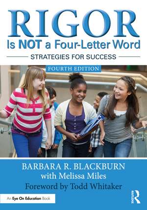 Rigor Is NOT a Four-Letter Word: Strategies for Success de Barbara R. Blackburn