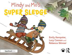 Mindy and Mo’s Super Sledge de Emily Kempster