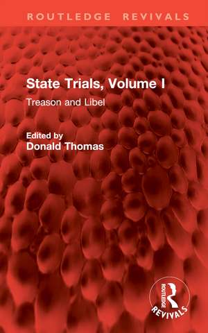 State Trials, Volume I: Treason and Libel de Donald Thomas