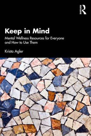 Keep in Mind de Krista Agler