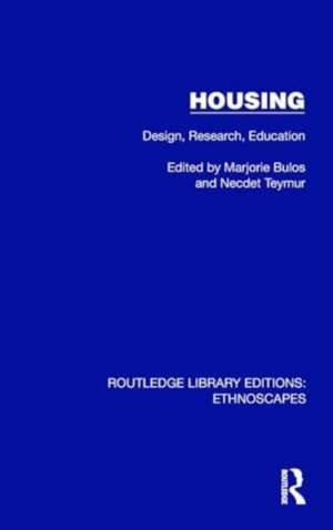 Housing: Design, Research, Education de Marjorie Bulos