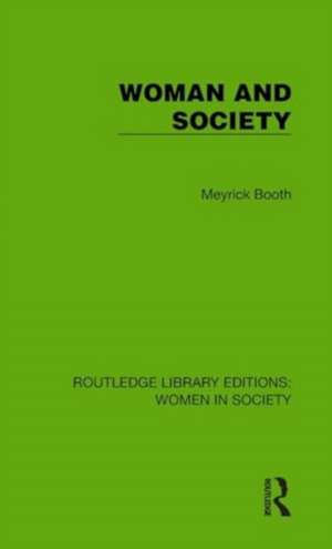 Woman and Society de Meyrick Booth