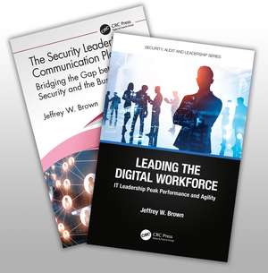 The Security Leader’s Communication Playbook and Leading the Digital Workforce Set de Jeffrey W. Brown