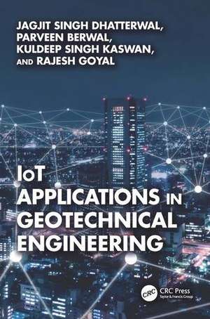 IoT Applications in Geotechnical Engineering de Jagjit Singh Dhatterwal