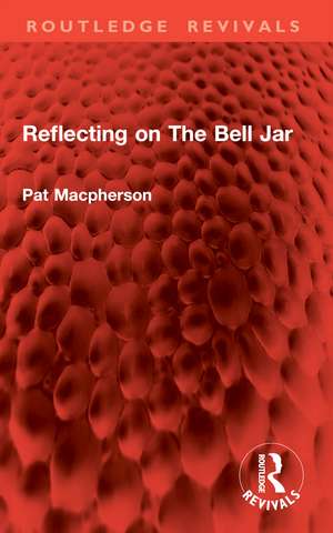 Reflecting on The Bell Jar de Pat Macpherson
