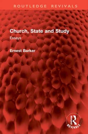 Church, State and Study: Essays de Ernest Barker