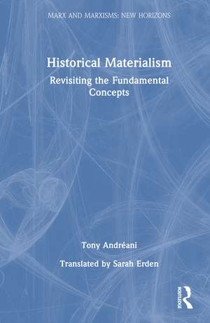 Historical Materialism: Revisiting the Fundamental Concepts de Tony Andréani