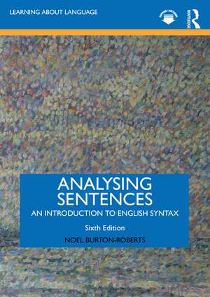 Analysing Sentences: An Introduction to English Syntax de Noel Burton-Roberts