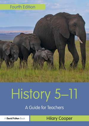 History 5–11: A Guide for Teachers de Hilary Cooper