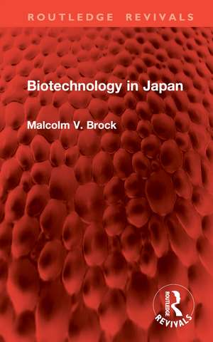 Biotechnology in Japan de Malcolm V. Brock