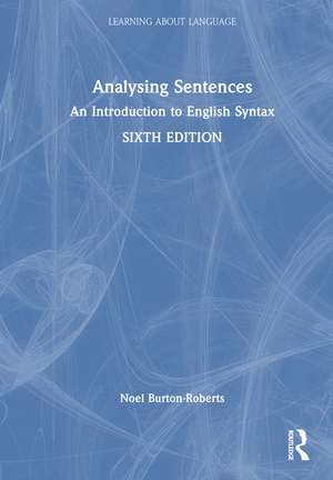 Analysing Sentences: An Introduction to English Syntax de Noel Burton-Roberts