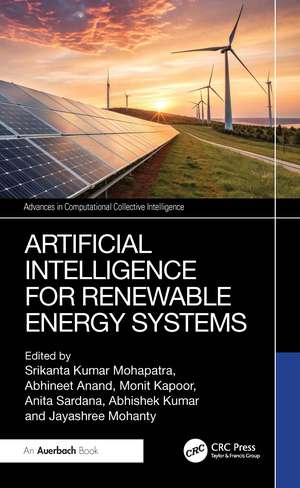 Artificial Intelligence for Renewable Energy Systems de Srikanta Kumar Mohapatra