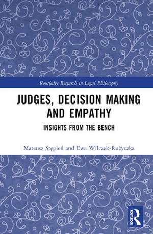 Judges, Decision Making and Empathy de Ewa Wilczek-Ruzyczka