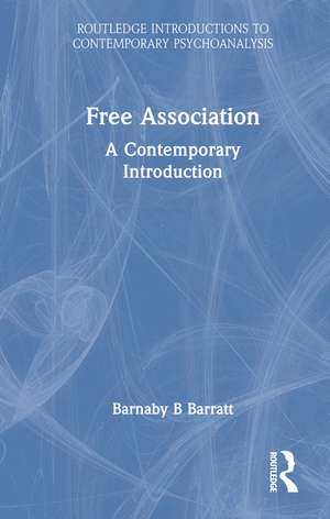 Free Association: A Contemporary Introduction de Barnaby B. Barratt
