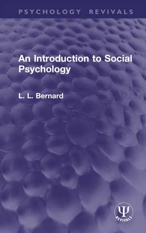 An Introduction to Social Psychology de L. L. Bernard