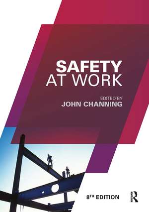 Safety at Work de John Channing