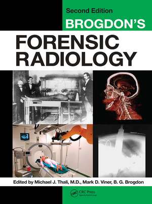 Brogdon's Forensic Radiology de M.D. Thali