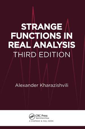 Strange Functions in Real Analysis de Alexander Kharazishvili