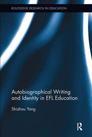 Autobiographical Writing and Identity in EFL Education de Shizhou Yang