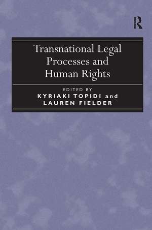 Transnational Legal Processes and Human Rights de Lauren Fielder