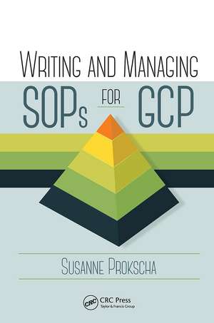 Writing and Managing SOPs for GCP de Susanne Prokscha